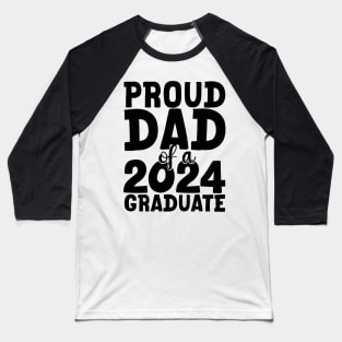 proud dad of a 2024 graduate Baseball T-Shirt